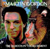 Martin Gordon: The Baboon In The Basement