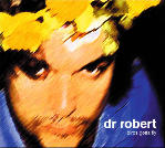 Dr. Robert: his new album Birds Gotta Fly