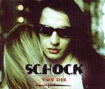 Schock - the new single Von Dir (Strange Ways/Indigo)